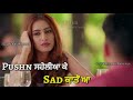 Love status 💓👌// love Punjabi WhatsApp status video // best love ever Punjabi video Whatsapp Status Video Download Free