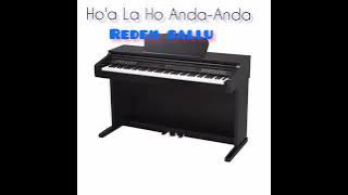 Ho'A La Ho Anda-anda || Lagu Dawan Terbaik || Redem Sallu || Cover
