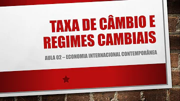 Como é determinada a taxa de câmbio nos regimes de câmbio?