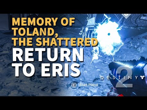 Return to Eris Memory of Toland The Shattered Destiny 2