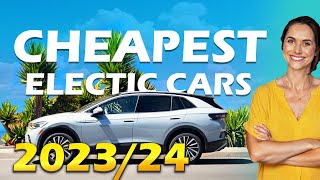 Cheapest Electric Car 2023 - 2024 | Most Affordable \& Least Expensive EV (SUV and Cars) in US