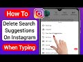 How To Delete Instagram Search Suggestions When Typing 2023