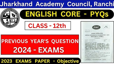 Class 12 English Core PYQs 2023/jac board english question paper/by rahul commerce academy
