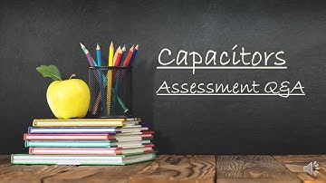 EDEXCEL A LEVEL PHYSICS: CAPACITORS EXAM QUESTION WORK THROUGH