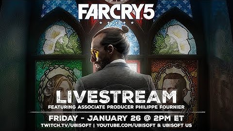 Far Cry 5: LIVESTREAM - Pre-launch Gameplay With Community Developers | Ubisoft [NA]