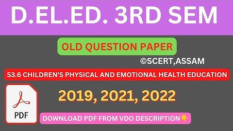 D.EL.ED. 3RD SEM OLD QUESTION PAPER S3.6 CHILDREN