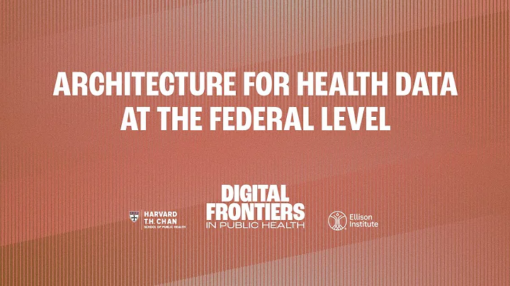 Architecture for health data at the federal level