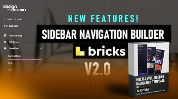 New Features! Sidebar Navigation Builder 2.0 for Bricks Builder