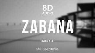 RANDALL - Zabana (8D Audio)