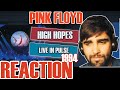 🌈 PINK FLOYD - HIGH HOPES 🎈 || PULSE 1994 || REACTION / REVIEW!