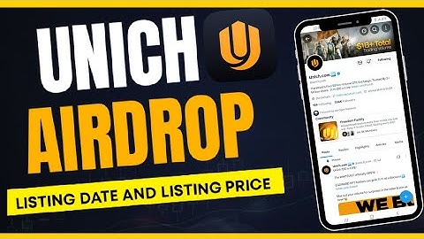 Unich Airdrop Listing Date And Price Latest Update || Pure Utility Token