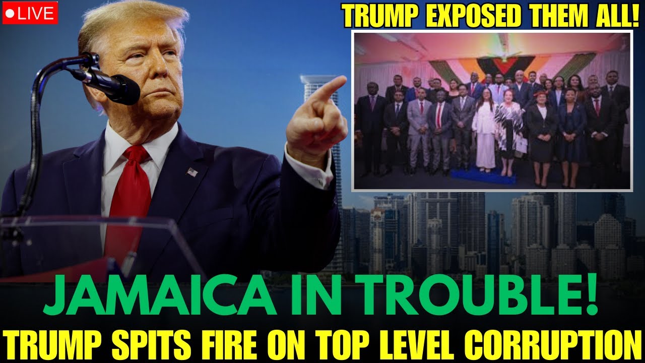 Fearless TRUMP Drops Bombshell on Jamaica Corrupt Leaders (MUST WATCH)