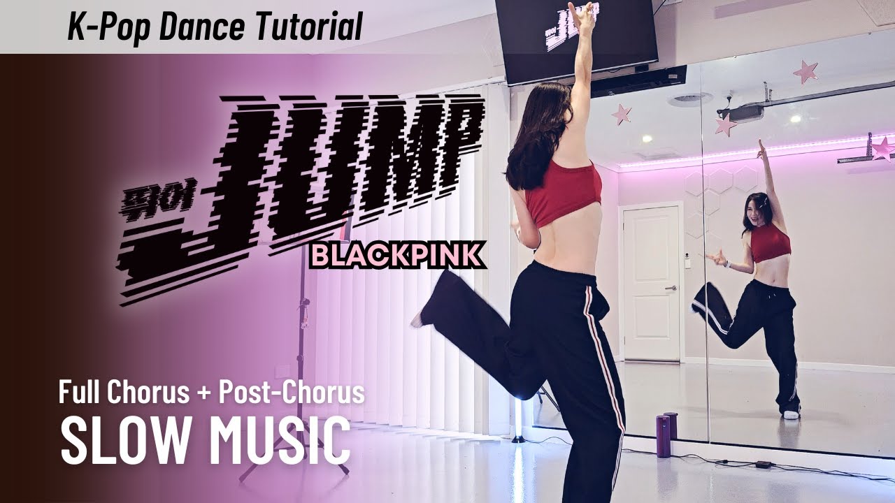 BLACKPINK — танцевальная практика JUMP Mirrored (музыка от медленного к быстрому) | Уроки танцев ...