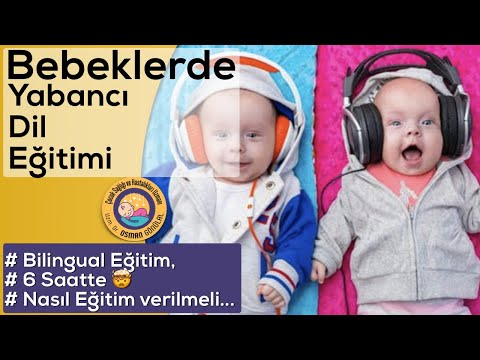 Video: Bir Bebeğe Yabancı Dil Nasıl öğretilir?