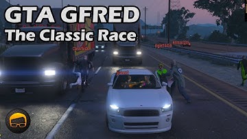 The Classic Race Returns - GTA 5 Gfred №96