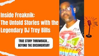 S2 E2 FREAKNIK VISIONARY, DJ TREY BILLS