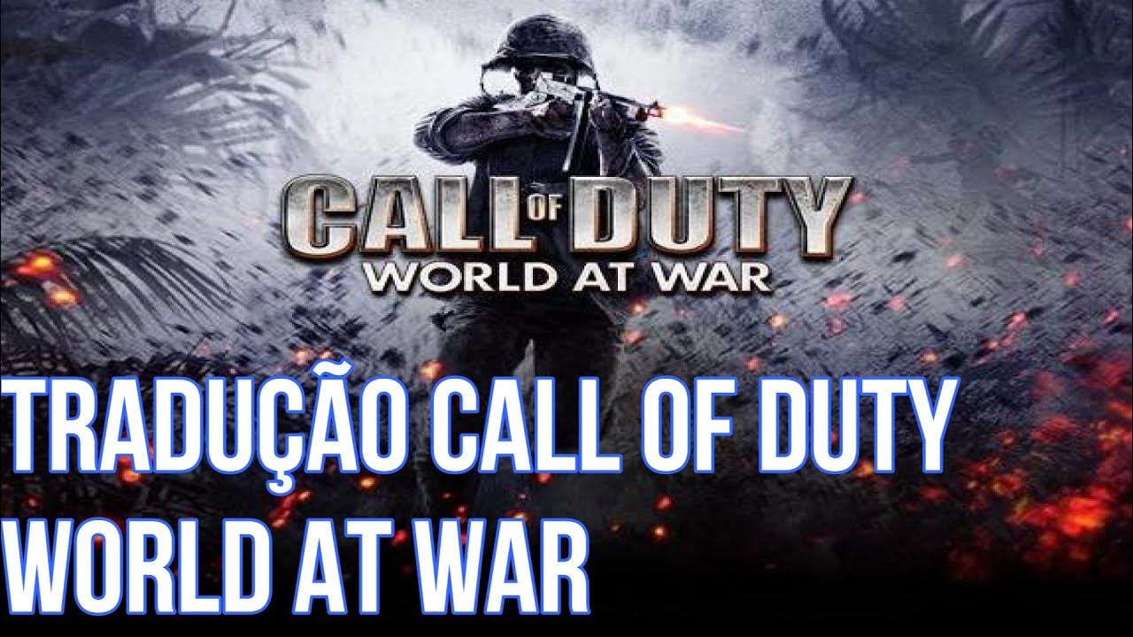 TRADUÇÃO CALL OF DUTY WOLRD AT