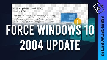 How to properly force install Windows 10 2004 (May Update) on your device | 2020