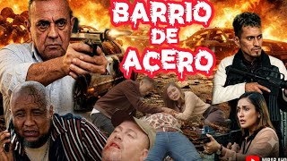 🎥BARRIO DE ACERO - PELÍCULA COMPLETA NARCOS | FORCE FILMS TV🎬