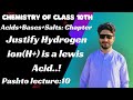 Justify H+ ion is lewis acid|Hydrogen ion is lewis acid|lewis acid|lewis base|Chemistry of Class10.