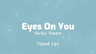 Nicky Youre - Eyes On You (Sped Up) Resimi