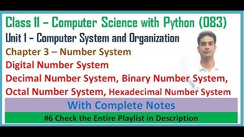 Number System | Class 11 Computer Science with Python | Chapter 3 Computer Science #6