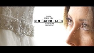 La boda Rocío y Richard/ Leonardo Rivera Cinematografía de bodas