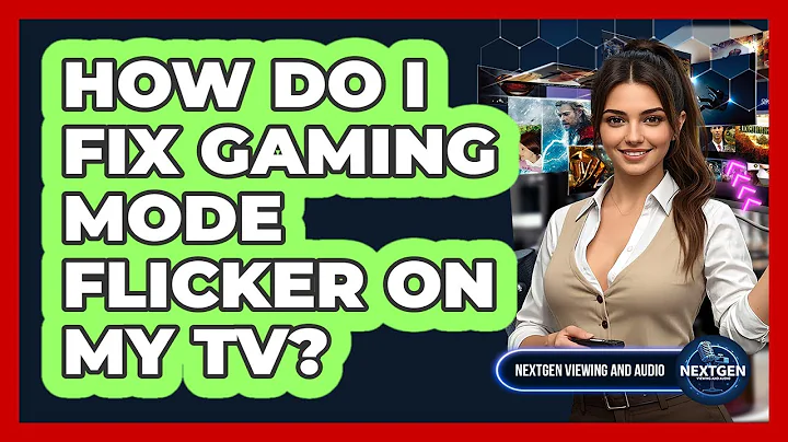 How Do I Fix Gaming Mode Flicker On My TV? - NextGen Viewing and Audio