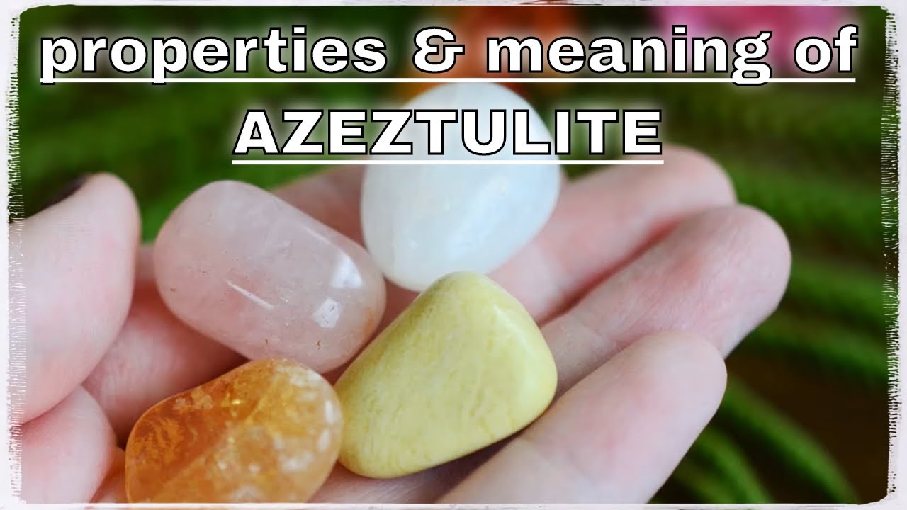 Azeztulite Meaning Benefits and Spiritual Properties - YouTube
