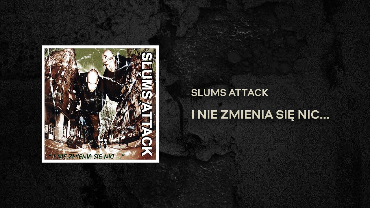 Slums Attack - Ja na zawsze w tym zostanę (prod. Peja)