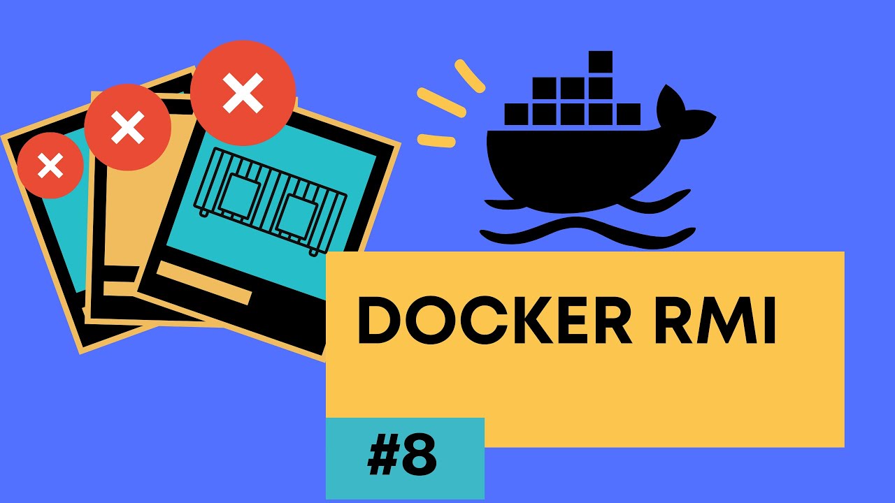 DOCKER RMI CURSO DE DOCKER #8 - YouTube