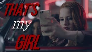 Cheryl Blossom || That&#39;s My Girl