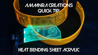 Ammnra Quick Tip: Heat Bending Sheet Acrylic