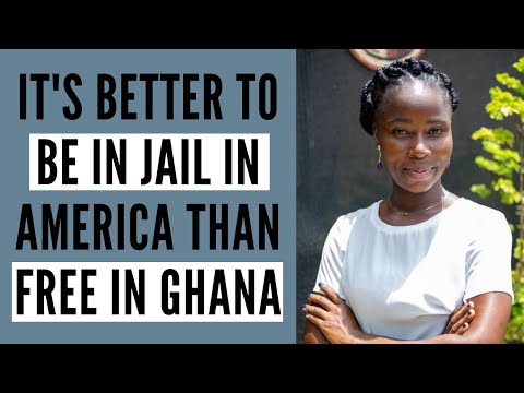 ⁣It's Better To Be In Jail In America, Than Free In Ghana: This Is Why So Many Africans Leave Gh