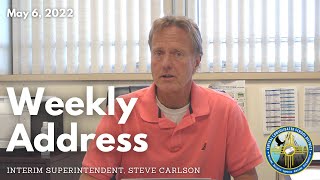 Weekly Interim Superintendent Address: May 6, 2022