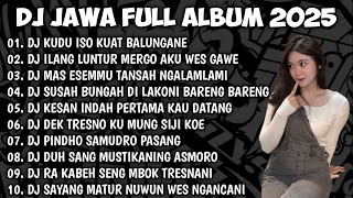 DJ JAWA FULL ALBUM VIRAL TIK TOK MENGKANE TERBARU 2025 🔥🔥🔥
