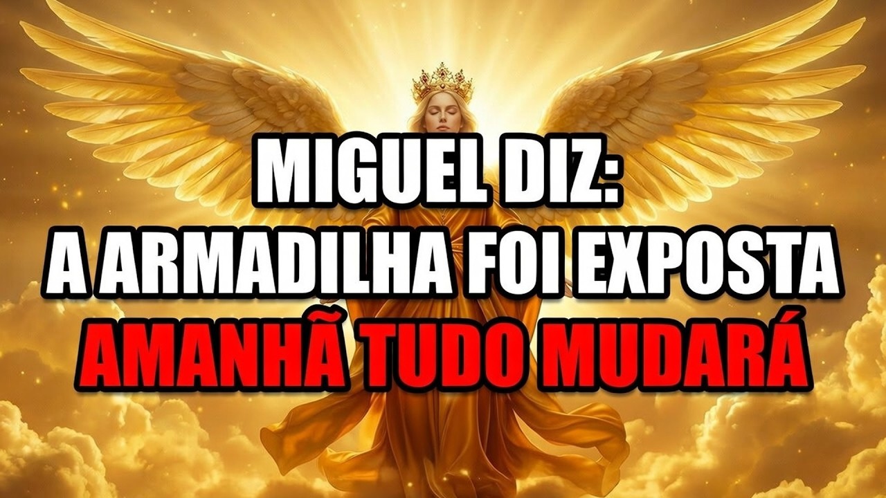 🔴 FALTAM APENAS 10 SEGUNDOS — Por que o Arcanjo Miguel te ordenou 