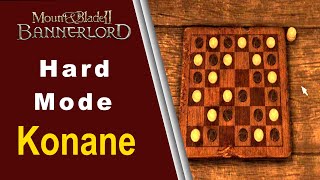 How to Win Konane in Bannerlord as Hard Mode ?