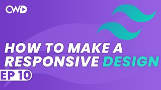 How To Make Responsive Designs | Tailwind CSS Tutorial | Tailwind Tutorial | Learn Tailwind 2 CSS
