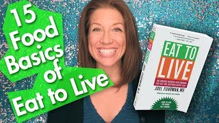 The 15 Essential Food Basics of Eat to Live | NUTRIENT NUGGET