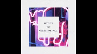 Video thumbnail of "Pity Sex // Burden You"