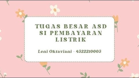 Tugas Besar ASD | Program C++ Si Pembayaran Listrik