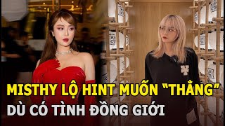 Misthy lộ hint muốn 