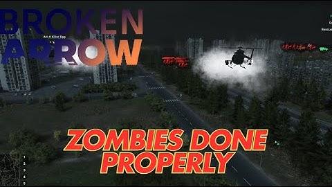 Broken Arrow: Zombie Event Done Properly!