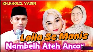 The Craziest Ka Laila || KH KHOLIL YASIN'S LATEST TODAY // The Most Viral Song of 2025, the Congr...