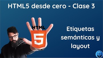 HTML5 desde cero:  Etiquetas semánticas y layout
