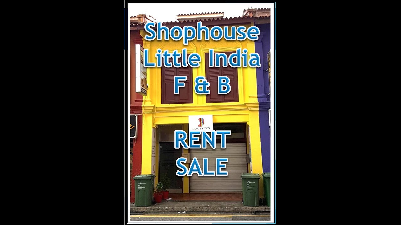 Restaurant F&B Retail Shophouse in Little India for RENT/SALE YouTube