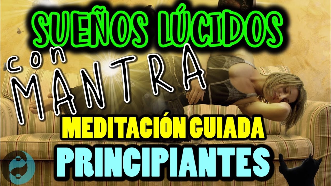 Meditacion Guiada Para Tener Sueños Lucidos