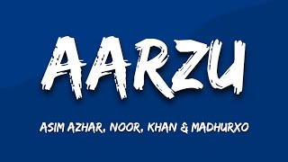 Aarzu | Asim Azhar, Noor, Khan & Madhurxo | Official Lyrical Video | 