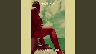 Miniatura de "Brooke Bailey - I Got Love"